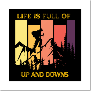 life is full of ups and  down Posters and Art